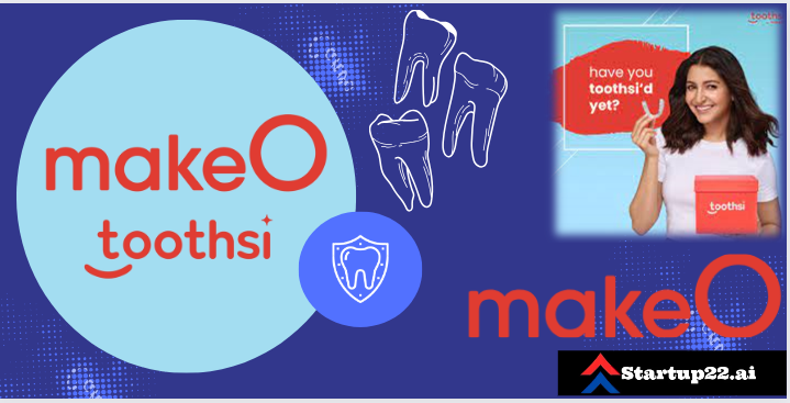 MakeO Architect of Toothsi Brilliance Secures a Game Changing